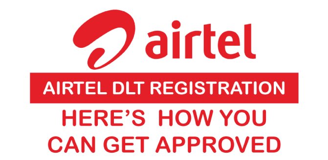 Airtel DLT Registration   How To Get Approved